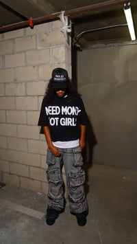 I NEED MONEY NOT GIRLS TEE