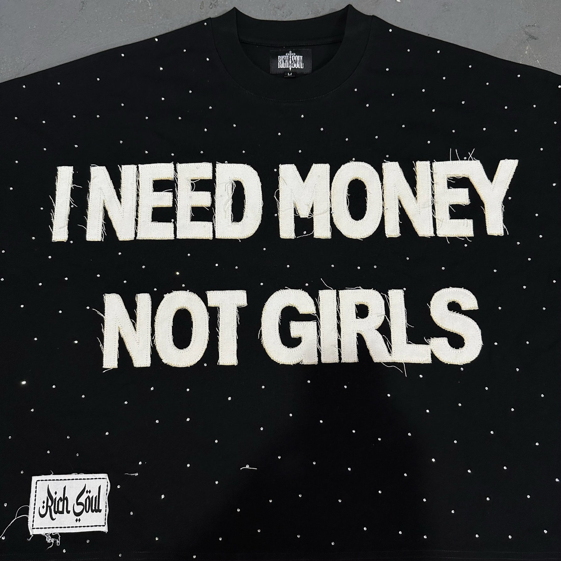 I NEED MONEY NOT GIRLS TEE